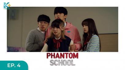 Phantom School Eps.4